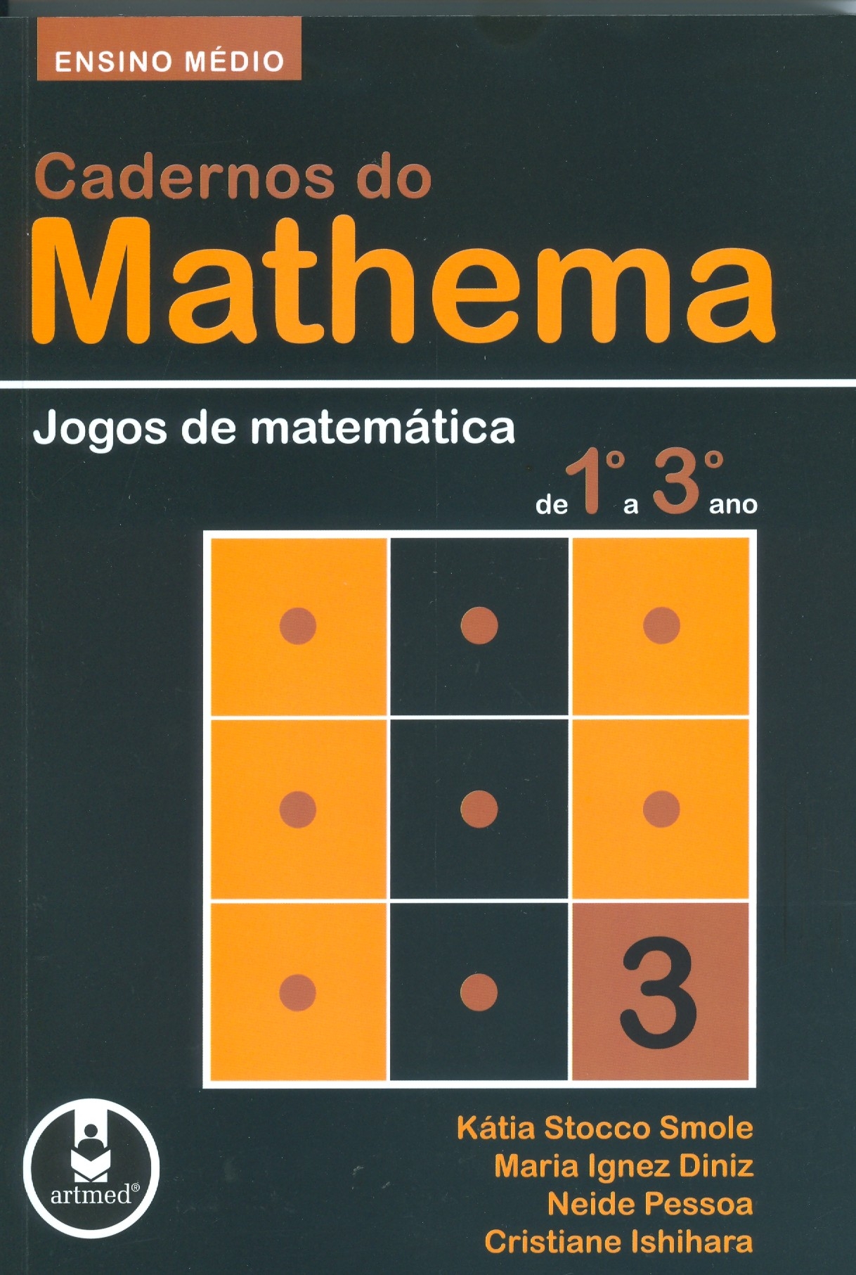 Livro - Cadernos do Mathema - Ensino Fundamental: Volume 1 - Jogos