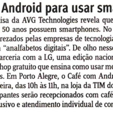 Café com Android para usar smartphone – Jornal do Comércio