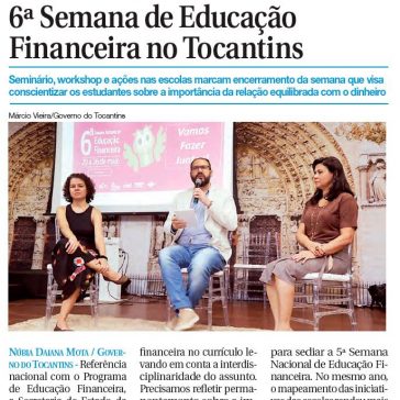 Eventos simultâneos encerram 6ª Semana de Educação Financeira no Tocantins- Gazeta do Estado