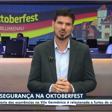 A segurança na Oktoberfest: Maioria das ocorrências na Vila Germânica é relacionada a furtos de celulares- GLOBO – NSC TV