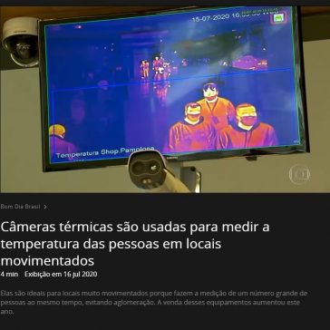 Câmeras térmicas são usadas para medir a temperatura das pessoas em locais movimentados – Globo Play