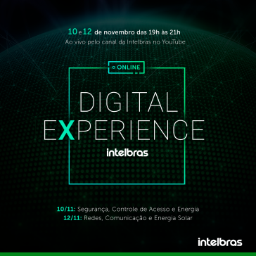 Intelbras realiza evento Digital Experience com experiências ao vivo de seus produtos