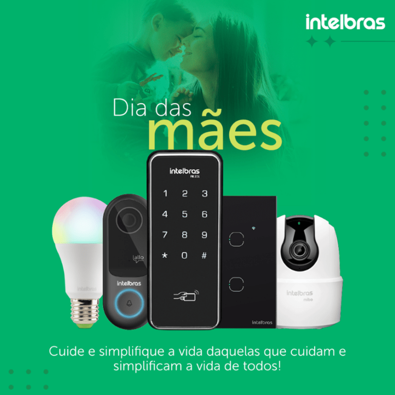 dia das mães intelbras