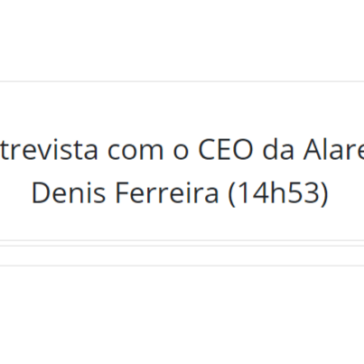 Entrevista com o CEO da Alares, Denis Ferreira (14h53) – O Povo CBN (FM 95.5)