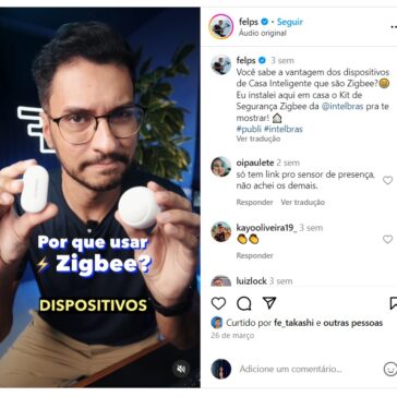 Você sabe a vantagem dos dispositivos de Casa Inteligente que são Zigbee?😁 – Felps Instagram