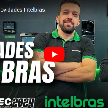 EXPOSEC 2024 – Novidades Intelbras